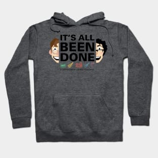 It's All Been Done Logo Hoodie